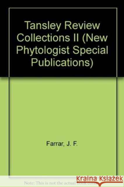 The Tansley Review Collections II : Mycorrhizas - Structure and Function J  F Farrar 9780521978910 Wiley