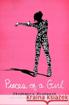 Pieces of a Girl Stephanie Kuehnert 9780525429753 Dutton Books for Young Readers