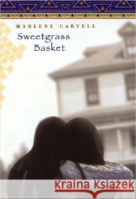 Sweetgrass Basket Marlene Carvell 9780525475477 Dutton Books