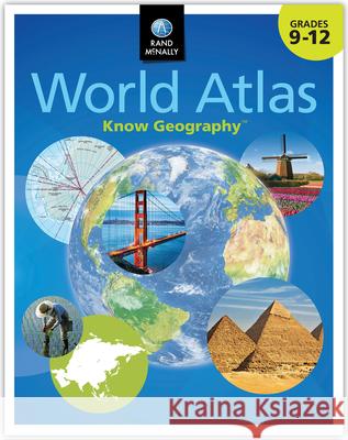 Rand McNally Know Geography(tm) World Atlas Grades 9-12 Rand McNally 9780528026263