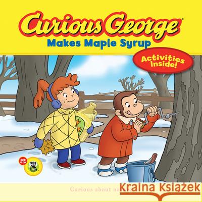 Curious George Makes Maple Syrup (Cgtv 8x8): A Winter and Holiday Book for Kids Rey, H. A. 9780544032521 Houghton Mifflin Harcourt (HMH)
