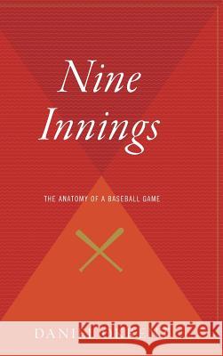 Nine Innings: The Anatomy of a Baseball Game Okrent, Daniel 9780544310902 Mariner Books