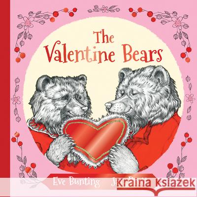 The Valentine Bears Eve Bunting Jan Brett 9780544531000 Harcourt Brace and Company