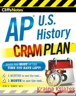 CliffsNotes AP U.S. History Cram Plan: CliffsNotes Cram Plan Mondragon-Gilmore, Joy 9780544915046 Cliffs Notes