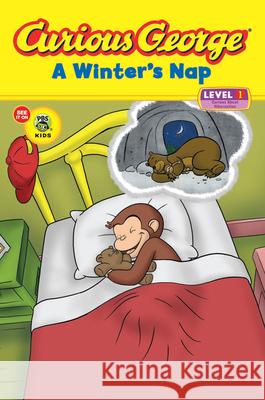 Curious George a Winter's Nap (Cgtv Reader): A Winter and Holiday Book for Kids Rey, H. A. 9780547235905 Houghton Mifflin Harcourt (HMH)