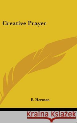 Creative Prayer Herman, E. 9780548001165