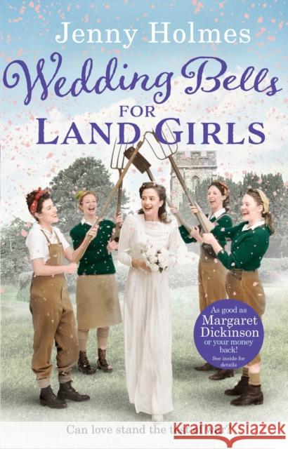 Wedding Bells for Land Girls: A heartwarming WW1 story, perfect for fans of historical romance books (The Land Girls Book 2) Jenny Holmes 9780552173674 