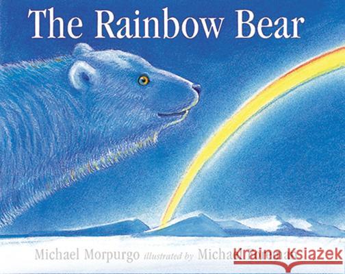 The Rainbow Bear Michael Morpurgo 9780552546409