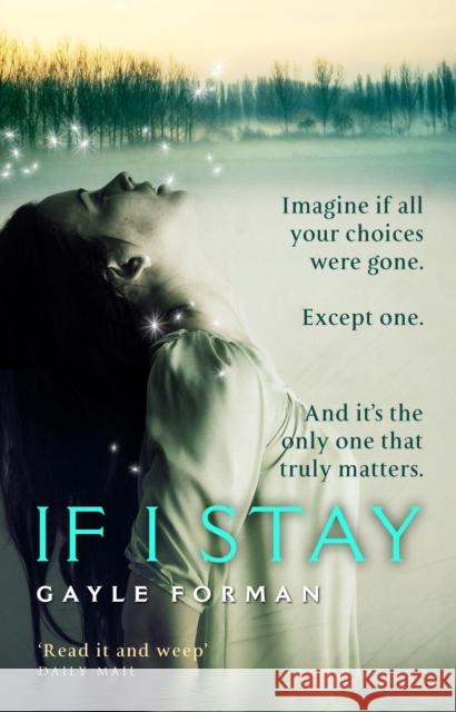 If I Stay Gayle Forman 9780552775458