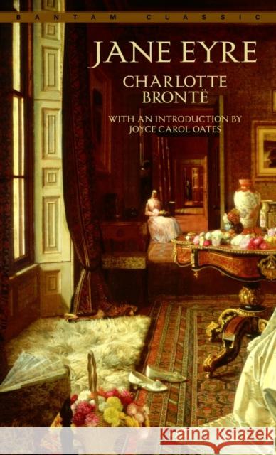 Jane Eyre Charlotte Bronte Currer Bell Joyce Carol Oates 9780553211405 Bantam Classics
