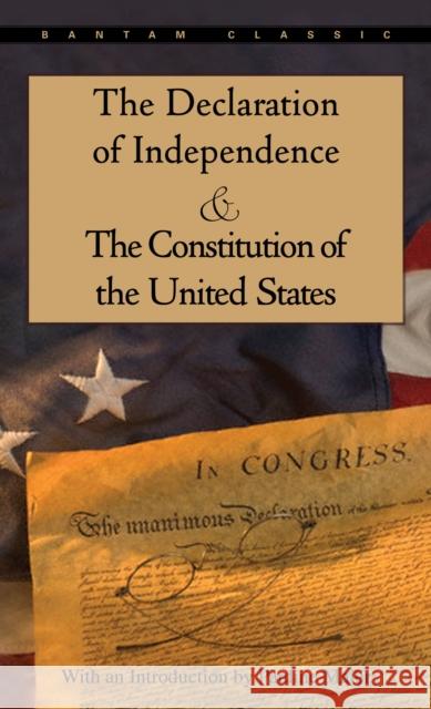 The Declaration of Independence and the Constitution of the United States Pauline Maier United States                            Pauline Maier 9780553214826 Bantam Books