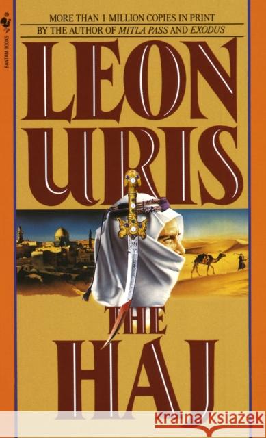 The Haj: A Novel Leon Uris 9780553248647 Bantam Books