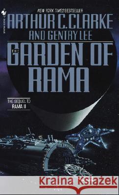 The Garden of Rama Arthur Charles Clarke Gentry Lee 9780553298178 Spectra Books