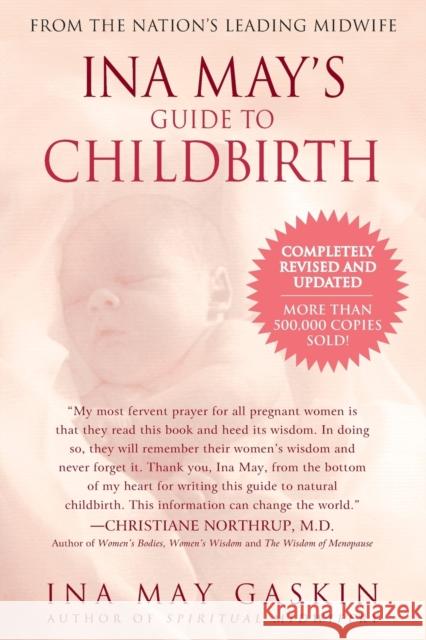Ina May's Guide to Childbirth: Updated with New Material Ina May Gaskin 9780553381153 Bantam Doubleday Dell Publishing Group Inc