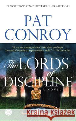 The Lords of Discipline Pat Conroy 9780553381566 Bantam Books