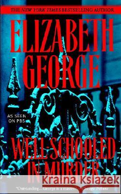 Well-Schooled in Murder Elizabeth A. George 9780553384819 Bantam Books