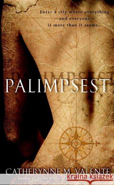 Palimpsest Catherynne Valente 9780553385762