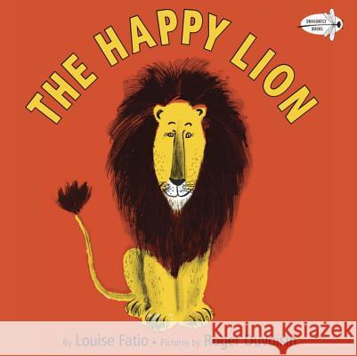 The Happy Lion Louise Fatio Roger Duvoisin 9780553508505