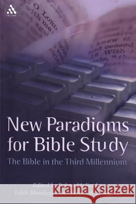 New Paradigms for Bible Study Fowler, Robert M. 9780567026606 T. & T. Clark Publishers