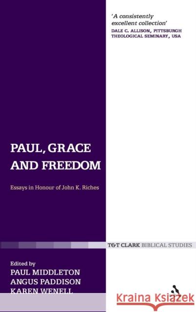 Paul, Grace and Freedom Middleton, Paul 9780567033185