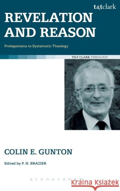 Revelation and Reason Gunton, Colin E. 9780567033550