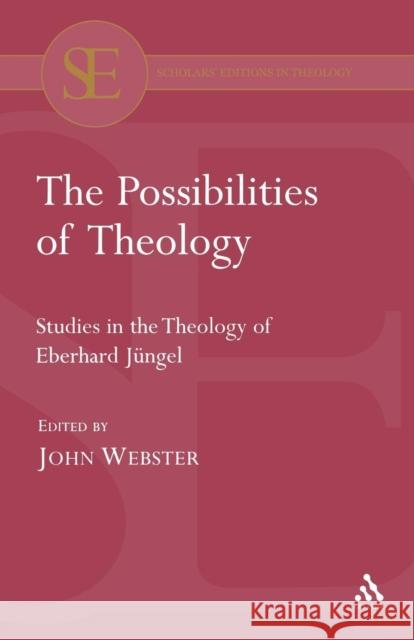 The Possibilities of Theology Webster, John 9780567040442