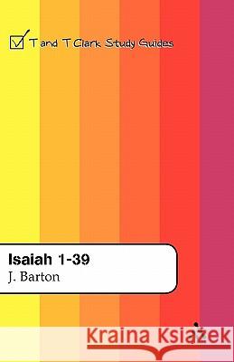 Isaiah 1-39 John Barton Michael A. Knibb R. N. Whybray 9780567084149