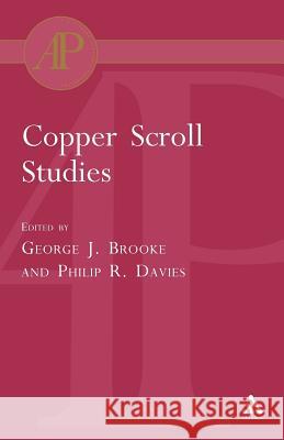 Copper Scroll Studies George J. Brooke Philip R. Davies 9780567084569 T. & T. Clark Publishers