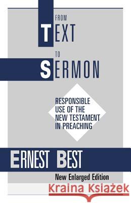 From Text to Sermon Best, Ernest 9780567291431