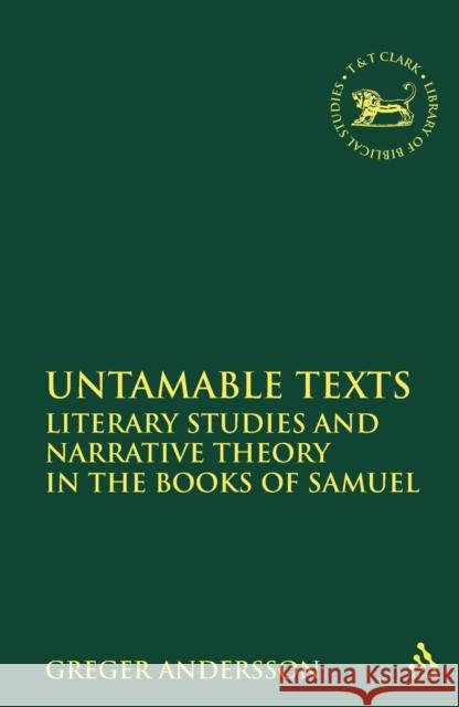 Untamable Texts Andersson, Greger 9780567520517