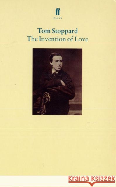 The Invention of Love Tom Stoppard 9780571192717