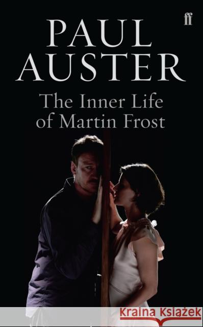 The Inner Life of Martin Frost Paul Auster 9780571236930