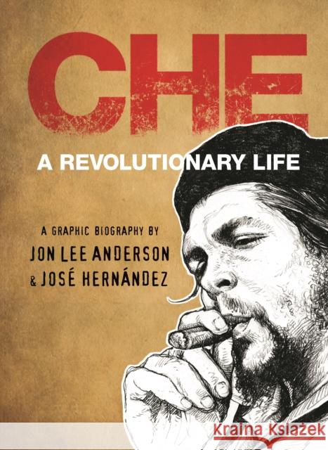 Che Guevara Anderson, Jon Lee 9780571331703 Faber & Faber