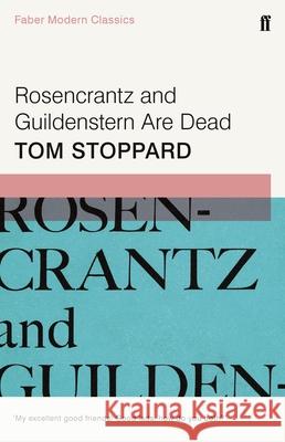 Rosencrantz and Guildenstern Are Dead Stoppard, Tom 9780571333721