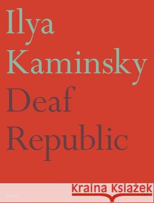Deaf Republic Ilya Kaminsky 9780571351411