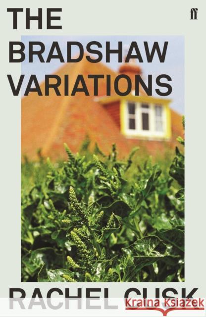 The Bradshaw Variations Rachel Cusk 9780571351657 Faber & Faber