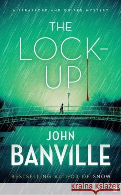 The Lock-Up: A Strafford and Quirke Mystery John Banville 9780571370986