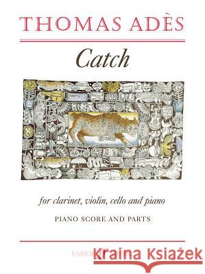 Catch: Score & Parts Adès, Thomas 9780571518975