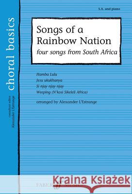 Songs of a Rainbow Nation: Four Songs from South Africa Alexander L'Estrange 9780571523658