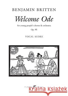 Welcome Ode: Vocal Score Benjamin Britten 9780571525263
