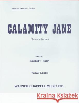 Calamity Jane (vocal Score) P Webster 9780571527922 0