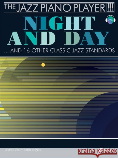 The Jazz Piano Player: Night And Day Kember, John 9780571534333 Jazz Piano Player