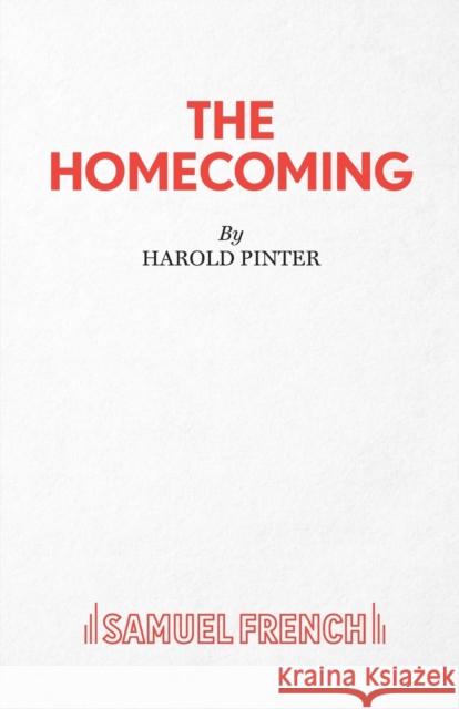 The Homecoming - A Play Pinter, Harold 9780573015557