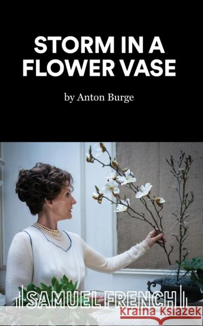Storm in a Flower Vase Anton Burge 9780573114045