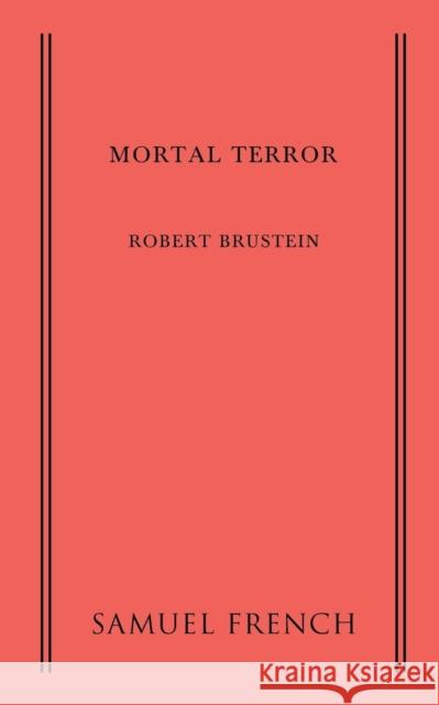 Mortal Terror Robert Brustein 9780573702242
