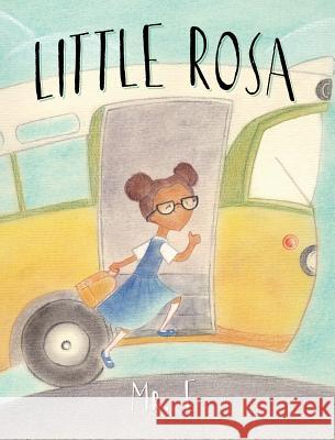 Little Rosa MR E. 9780578180472 Perky Penguin Press