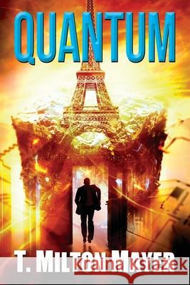 Quantum T Milton Mayer 9780578235929 Simon Publishing LLC