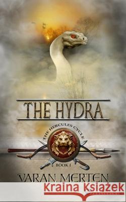 The Hydra Varan Merten Richard Turylo Stephanie Dia 9780578309958 Meadow Wood Publishing