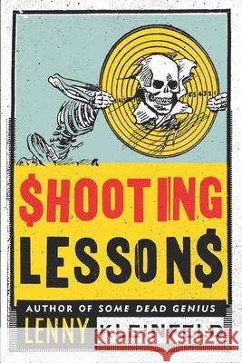 Shooting Lessons Lenny Kleinfeld 9780578413594