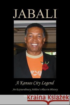 Jabali - A Kansas City Legend David Thomas 9780578482354